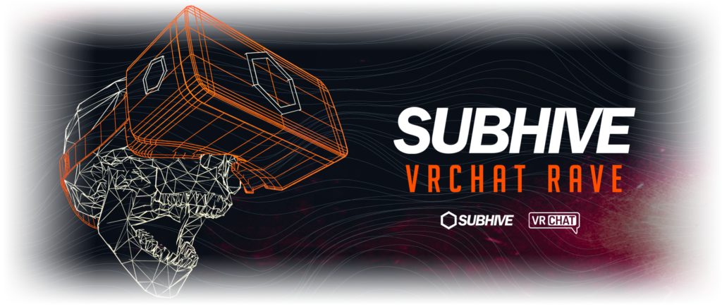 SUBHIVE VRCHAT RAVE